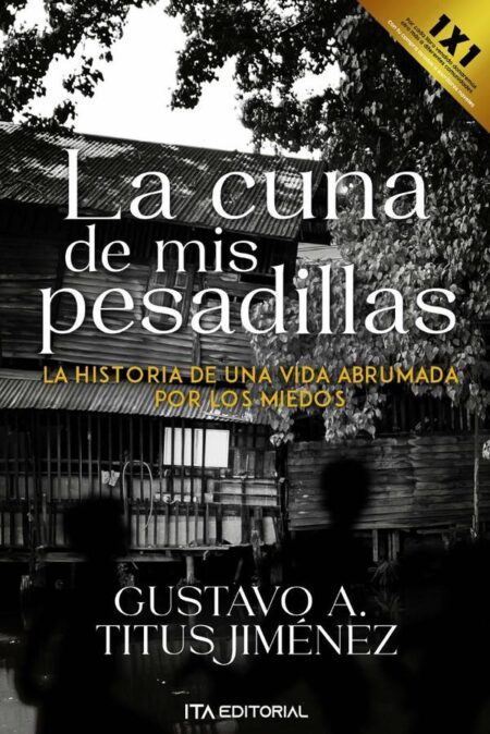 La cuna de mis pesadillas