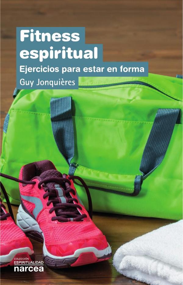 Fitness espiritual:Ejercicios para estar en forma