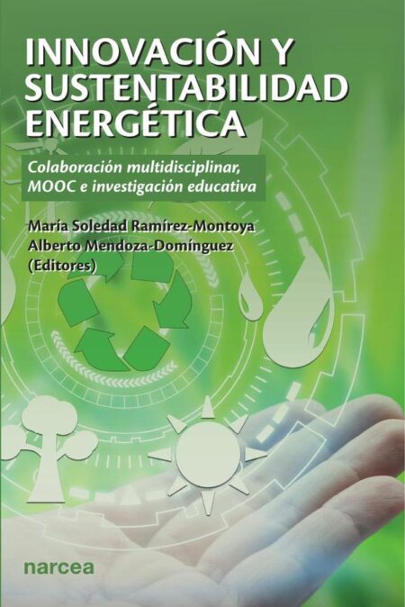 Innovación y sustentabilidad energética:Colaboración multidisciplinar, MOOC e investigación educativa