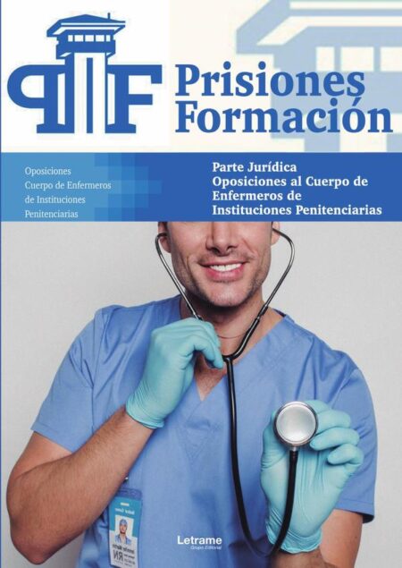 Oposiciones al Cuerpo de Enfermeros de Instituciones Penitenciarias. Parte Jurídica
