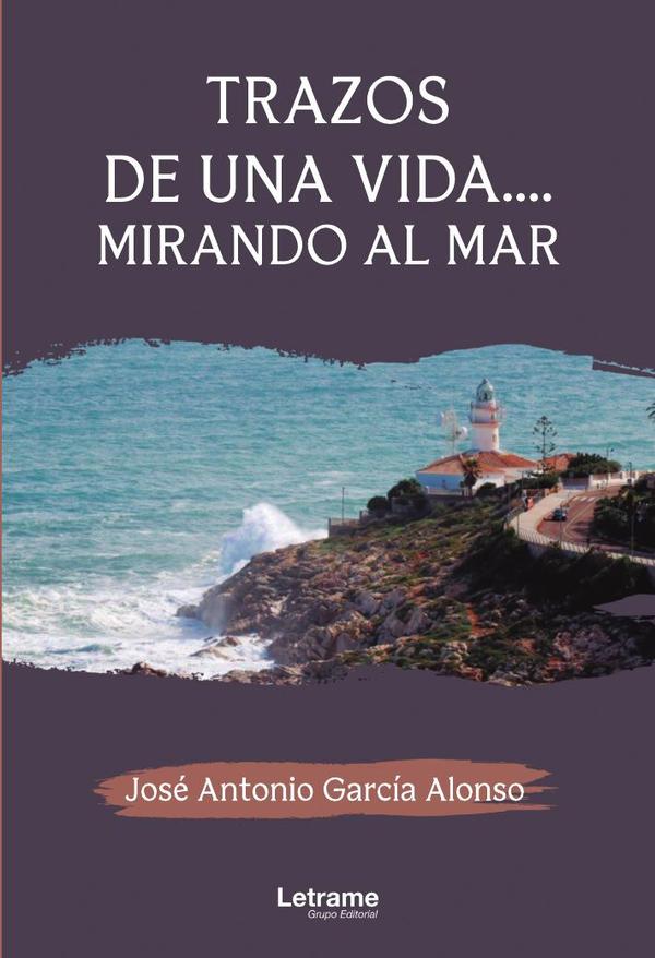 Trazos de una vida... mirando al mar