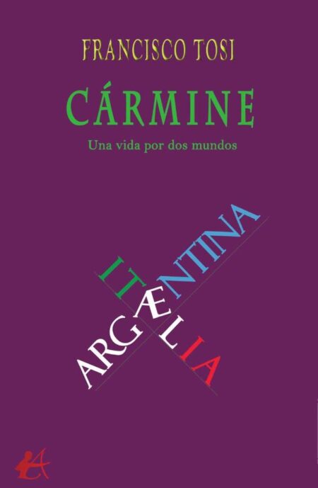Cármine:Una vida por dos mundos