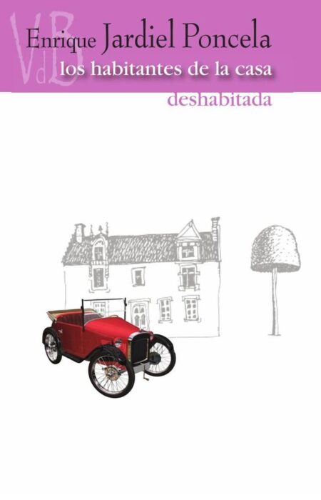 Los habitantes de la casa deshabitada