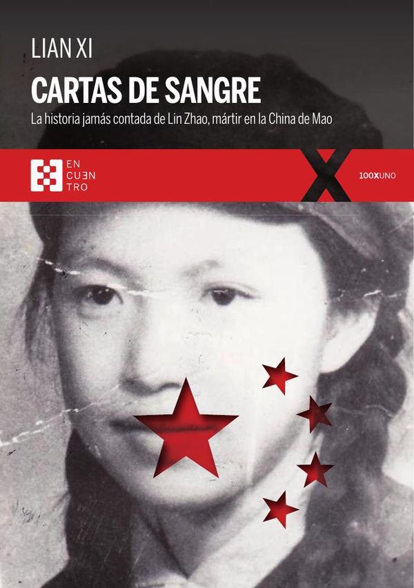 Cartas de sangre:La historia jamás contada de Lin Zhao, mártir en la China de Mao
