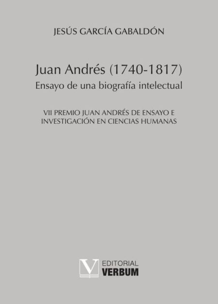 Juan Andrés (1740-1817):Ensayo de una biografía intelectual