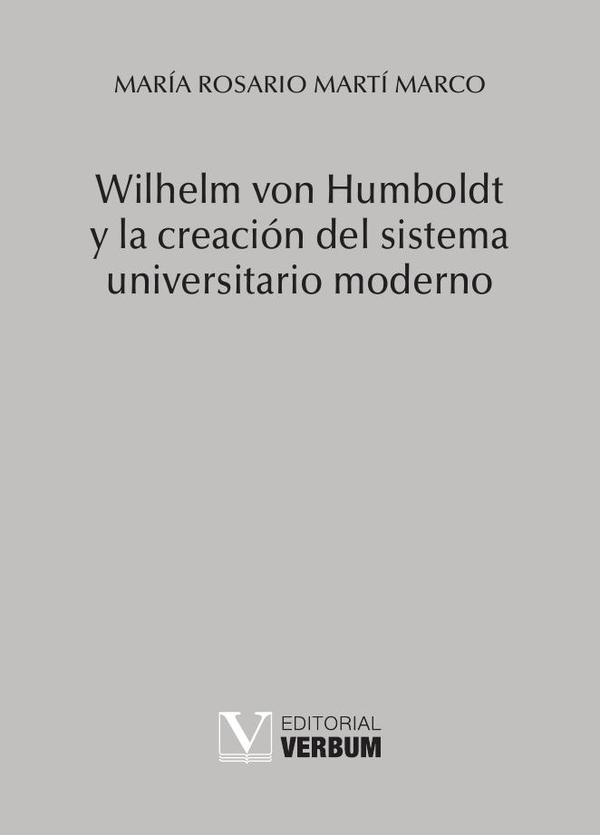 Wilhelm von Humboldt y la creación del sistema universitario moderno