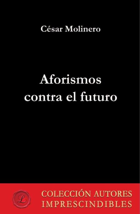 Aforismos contra el futuro