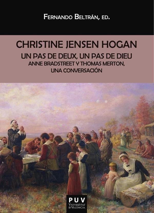 Un pas de deux, un pas de dieu:Anne Bradstreet y Thomas Merton, una conversación