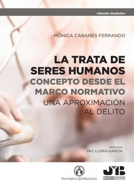 La trata de seres humanos: concepto desde el marco normativo:Una aproximación al delito
