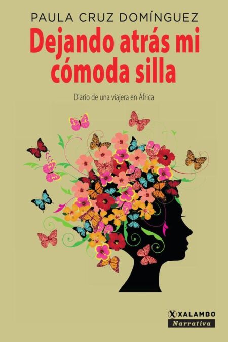 Dejando atrás mi cómoda silla:Diario personal de una viajera en África