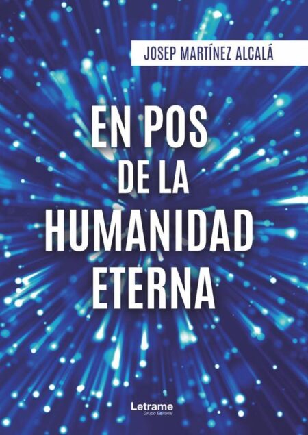En pos de la humanidad eterna