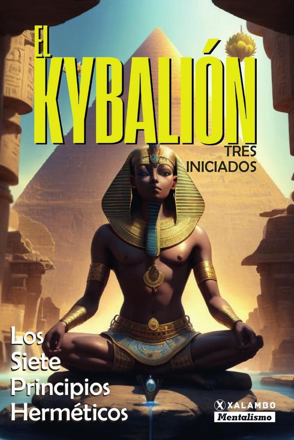 El Kybalión:Los siete principios herméticos