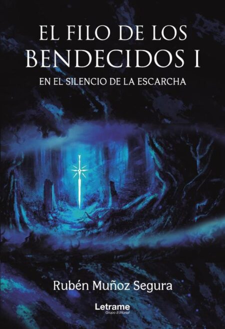 El filo de los bendecidos I. En el silencio de la escarcha