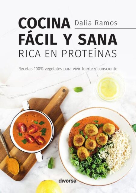 Cocina fácil y sana rica en proteínas
