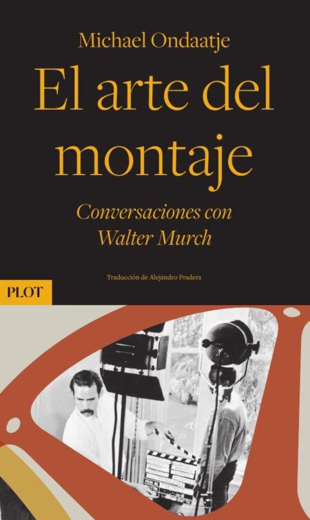 El arte del montaje:Conversaciones con Walter Murch