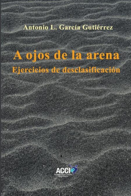 A ojos de la arena:Ejercicios de desclasificación