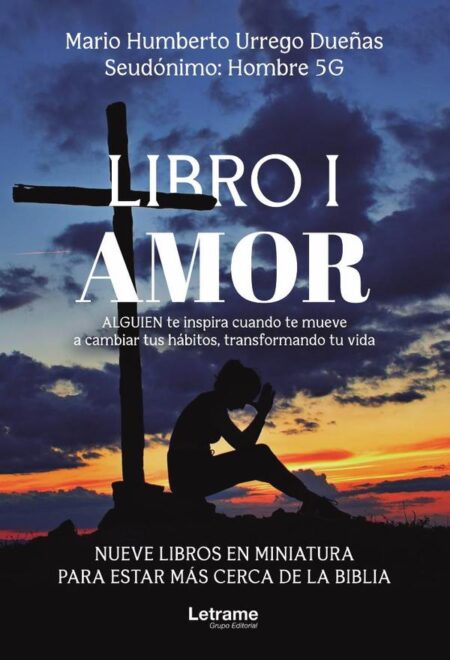 Libro I. Amor. Nueve libros en miniatura para estar más cerca de La Biblia