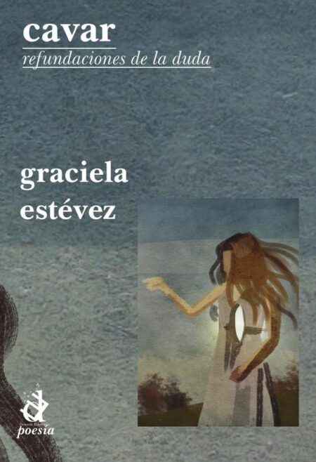 Cavar:Refundaciones de la duda