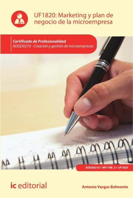 Marketing y plan de negocio de la microempresa. ADGD0210 - Creación y gestión de microempresas