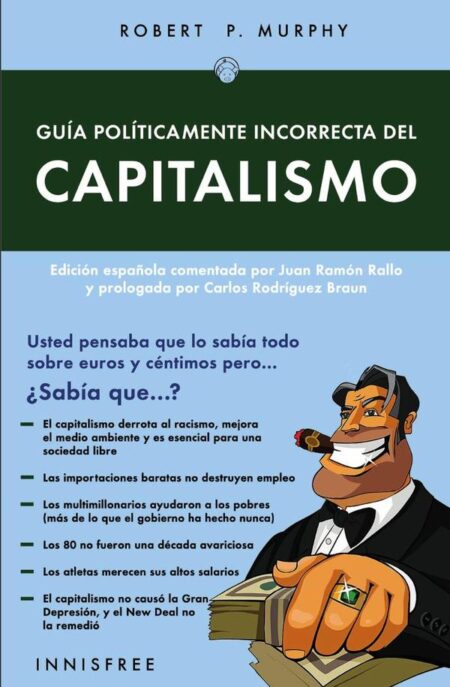 Guía políticamente incorrecta del capitalismo