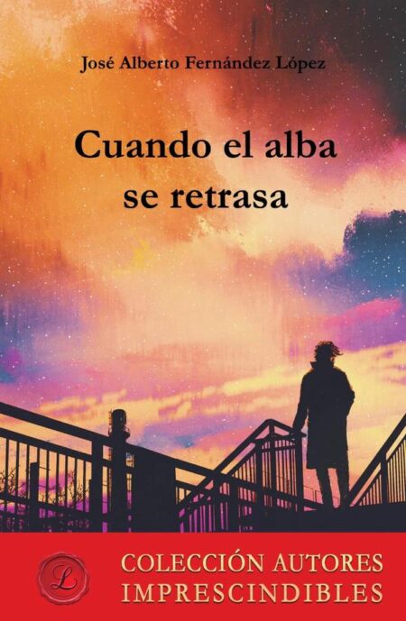 Cuando el alba se retrasa