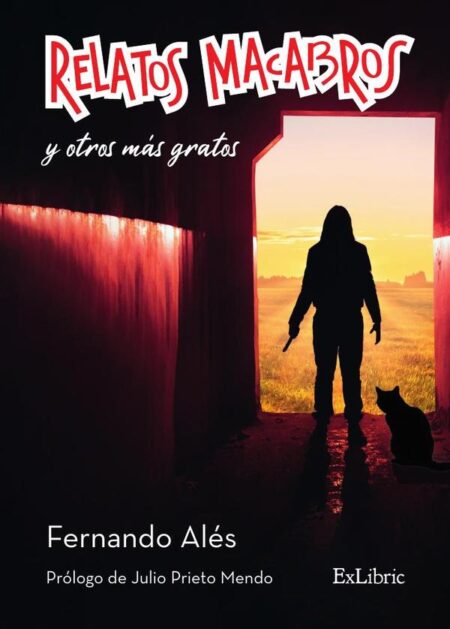 Relatos macabros y otros más gratos