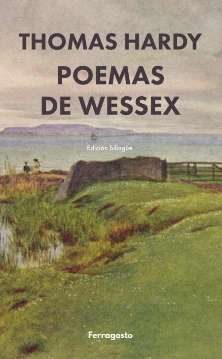 Poemas de Wessex:y otros versos