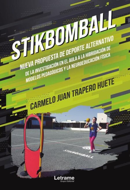 Stikbomball. Nueva propuesta de deporte alternativo de la investigación en el aula a la hibridación de modelos pedagógicos y la neuroeducación física