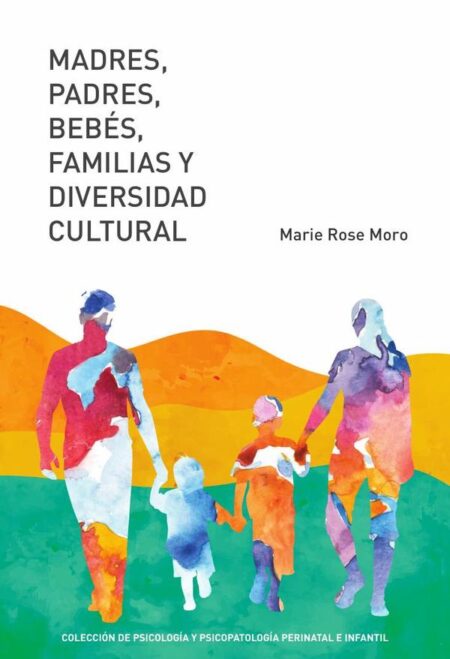 Madres, padres, bebés, familias y diversidad cultural