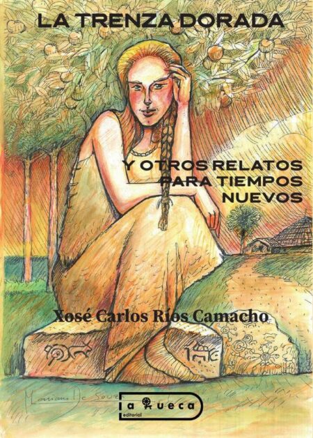 La trenza dorada y otros relatos para tiempos nuevos