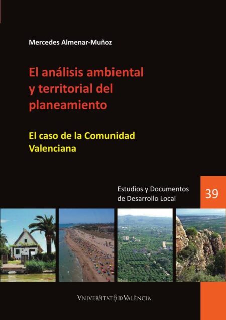 El análisis ambiental y territorial del planeamiento:El caso de la Comunidad Valenciana