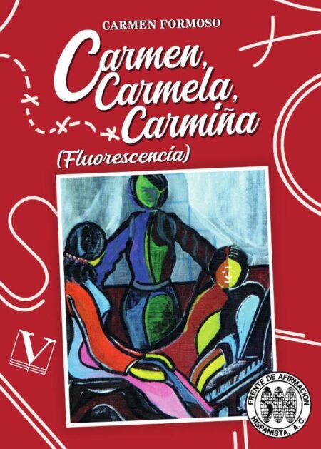Carmen, Carmela, Carmiña:(Fluorescencia)