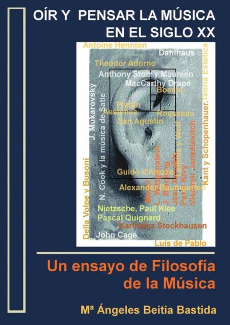 Oír y pensar la música en el siglo XX:Un ensayo de Filosofía de la Música