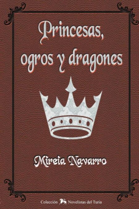 Princesas, ogros y dragones