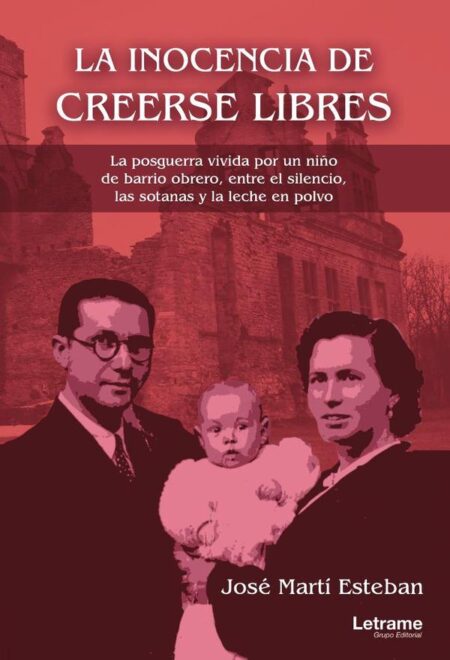 La inocencia de creerse libres