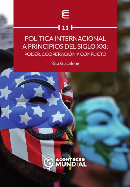 Política internacional a principios del siglo XXI: poder, cooperación y conflicto