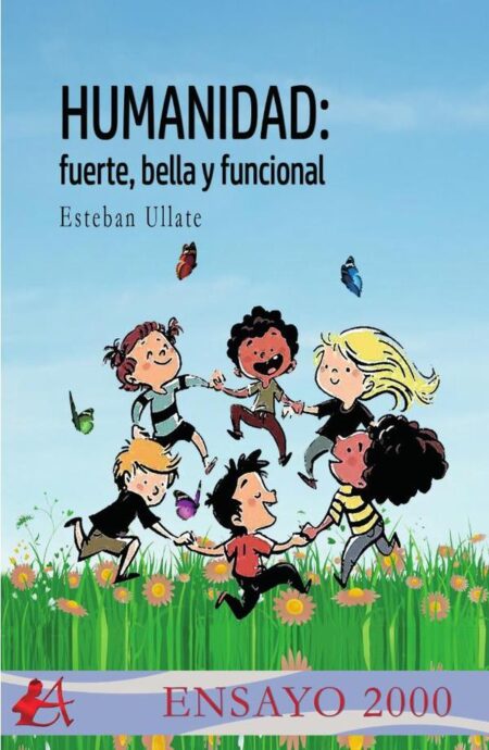 Humanidad: fuerte, bella y funcional