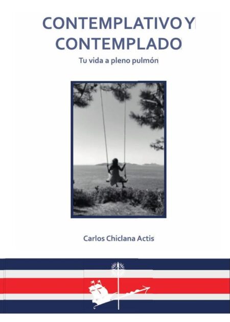 Contemplativo y contemplado:Tu vida a pleno pulmón