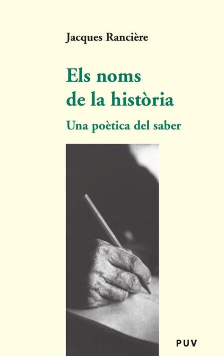 Els noms de la història:Assaig de poètica del saber