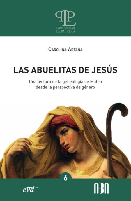 Las abuelitas de Jesús:Una lectura de la genealogía de Mateo desde la perspectiva de género