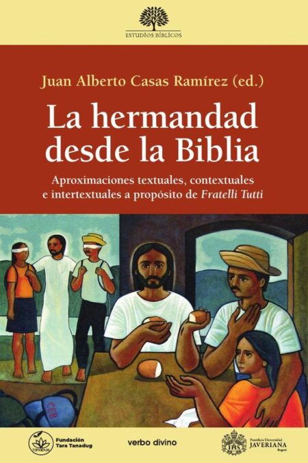 La hermandad desde la Biblia:Aproximaciones textuales, contextuales e intertextuales a propósito de "Fratelli tutti"
