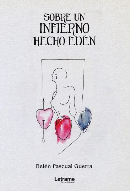 Sobre un infierno hecho Edén