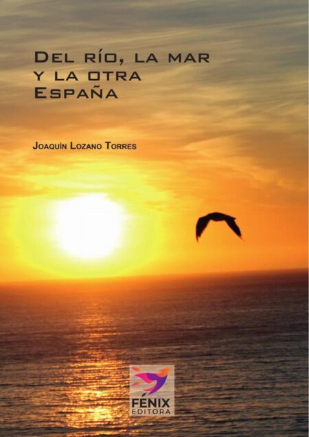 Del río, la mar y la otra España