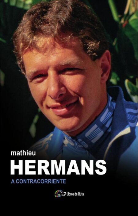 Mathieu Hermans. A contracorriente