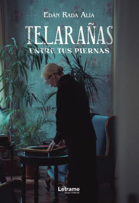 Telarañas entre tus piernas