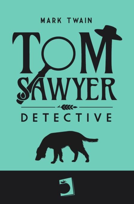 Tom Sawyer:Detective