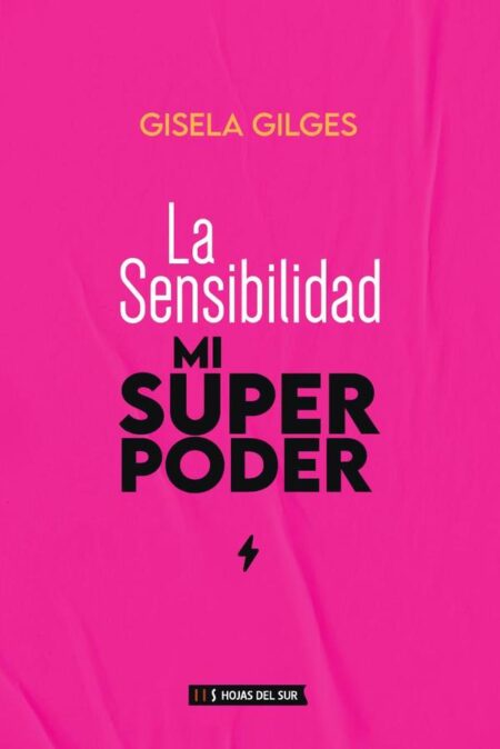 La sensibilidad, mi superpoder
