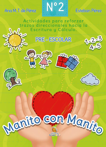 Manito con Manito No 2:Actividades para reforzar trazos direccionales hacia la escritura y el cálculo
