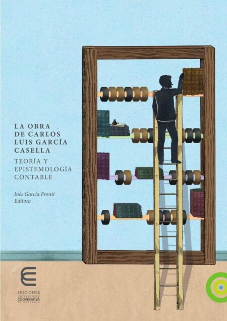 La obra de Carlos Luis García Casella: teoría y epistemología contable