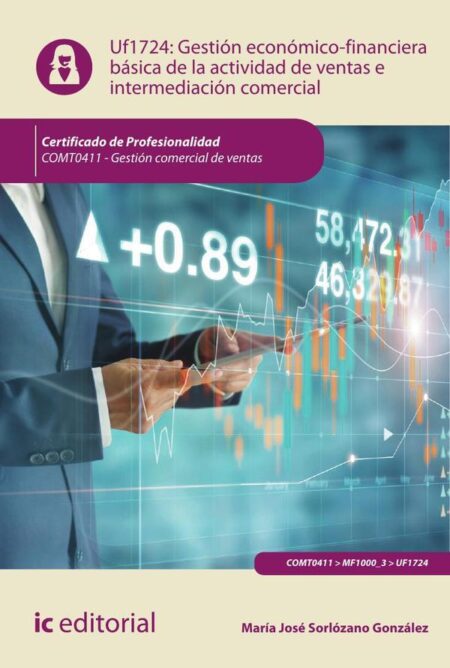 Gestión económico-financiera básica de la actividad de ventas e intermediación comercial. COMT0411 - Gestión comercial de ventas